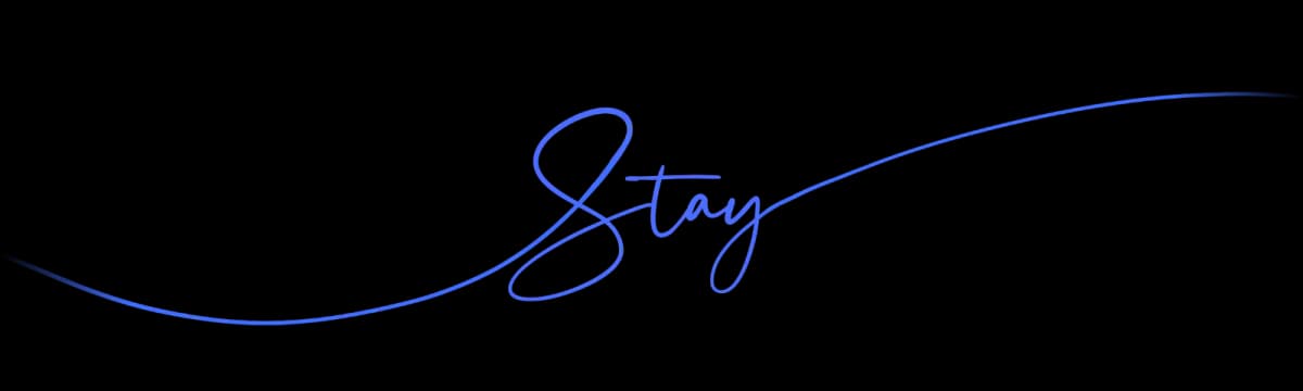 Stay